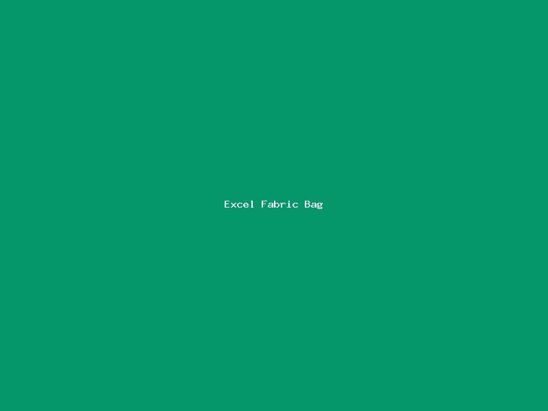Excel Fabric Bag